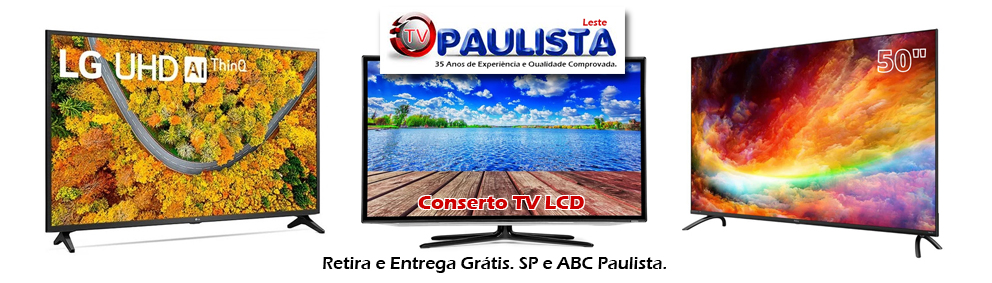 Assistência Técnica TV Zona Leste.